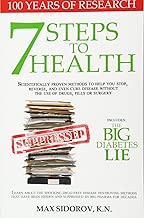 7 Steps to Health: Scientifically proven methods to help you stop, reverse, and even cure disease without the use of drugs, pills or surgery. - coolthings.us