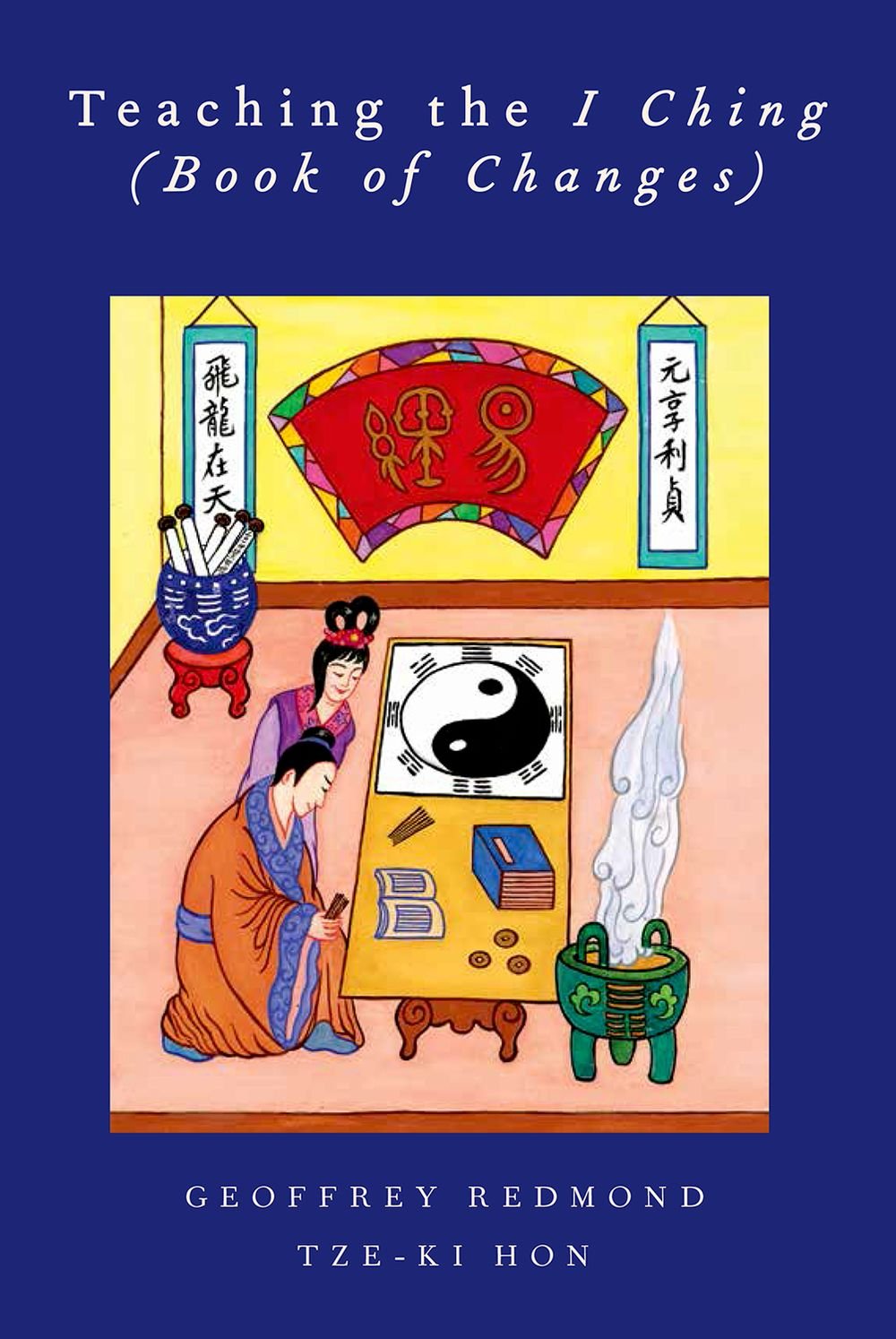 Teaching the I Ching (Book of Changes) (AAR Teaching Religious Studies)      1st Edition, Kindle Edition