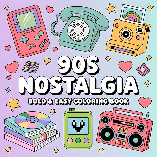 90s Nostalgia Bold an Easy Simple Fun Big Designs Throwback Coloring Book with Relaxing Retro Vibes For Adults and Teens Featuring 90's Lifestyle To