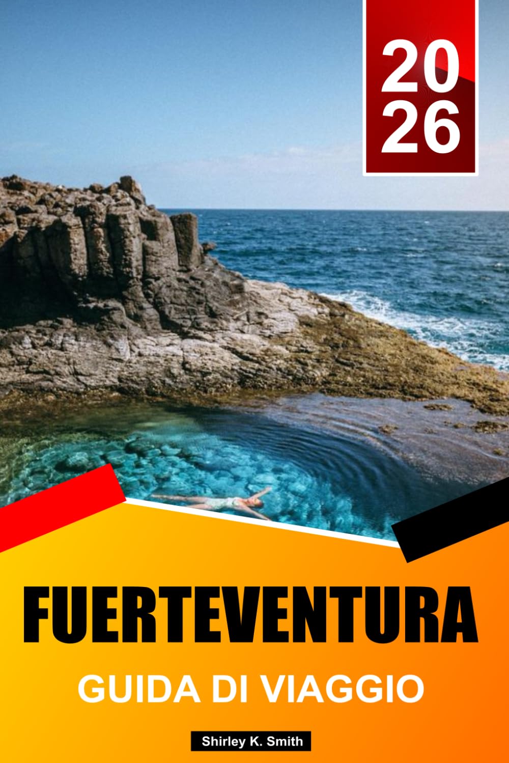 Fuerteventura Guida di viaggio 2026-2027: Le migliori cose da fare, spot per il surf e pianificatore di vacanze alle Isole Canarie