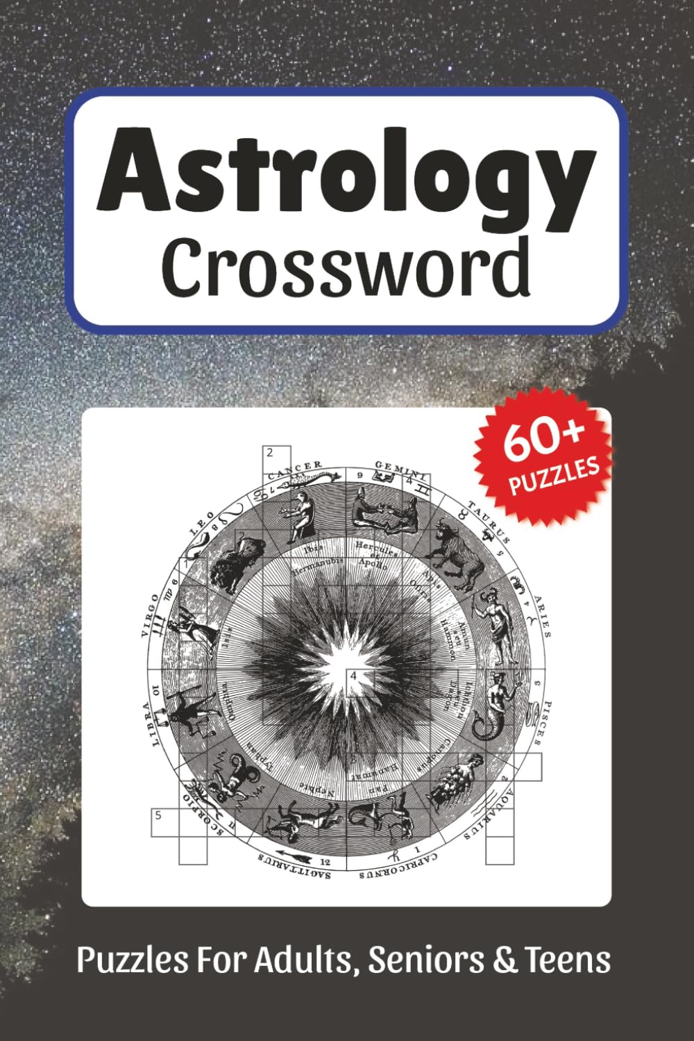 Astrology Crossword Puzzles: Crossword Puzzles about Astrology, Astronomy, Zodiac and More, 6x9 ,120 pages, Easy to Read Print, Solutions Included, Gift for Vacations, Holidays, and Free Times