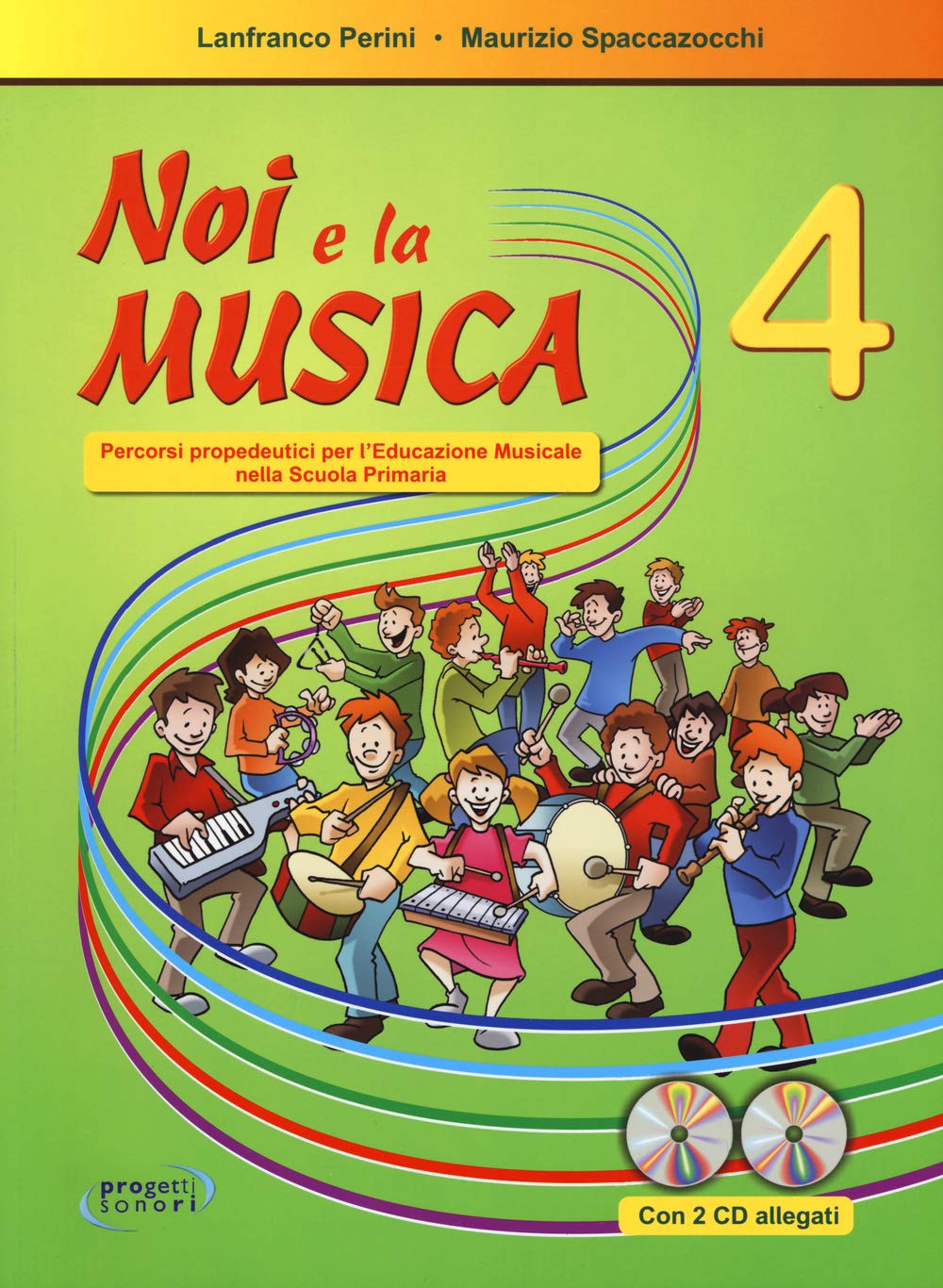 Noi e la musica. Percorsi propedeutici per l'insegnamento della musica nella scuola primaria. Con 2 CD Audio (Vol. 4)
