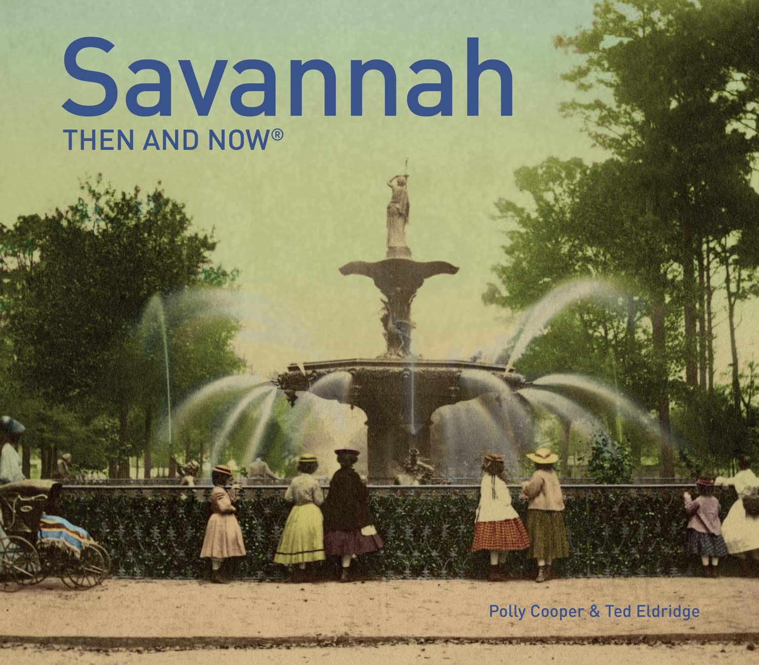 Savannah Then and Now guide archives visuelles pour comprendre urbanisme