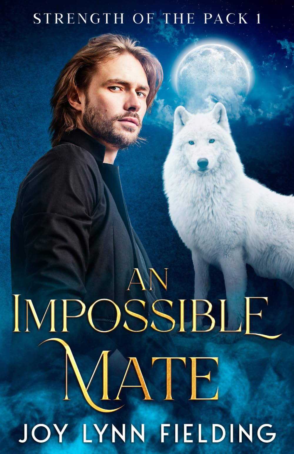An Impossible Mate: MM Paranormal romance (Strength of the Pack 1)