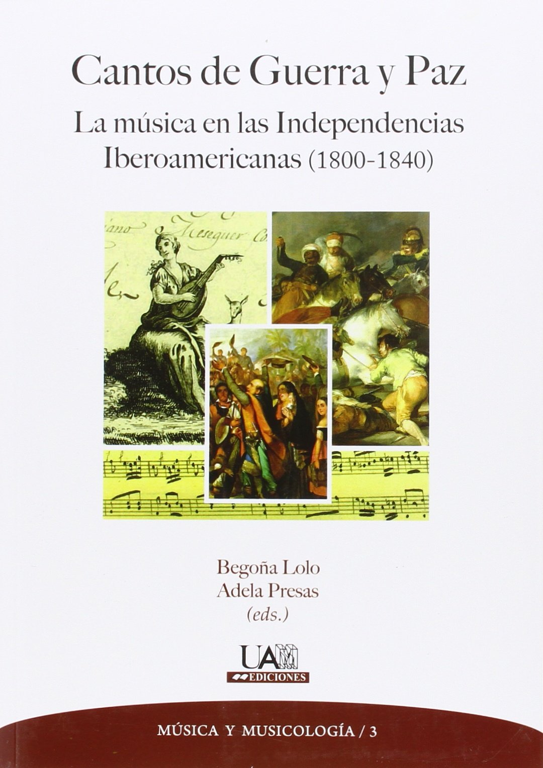 Cantos de Guerra y Paz ouvrage de référence sur l'histoire musicale ibéro-américaine