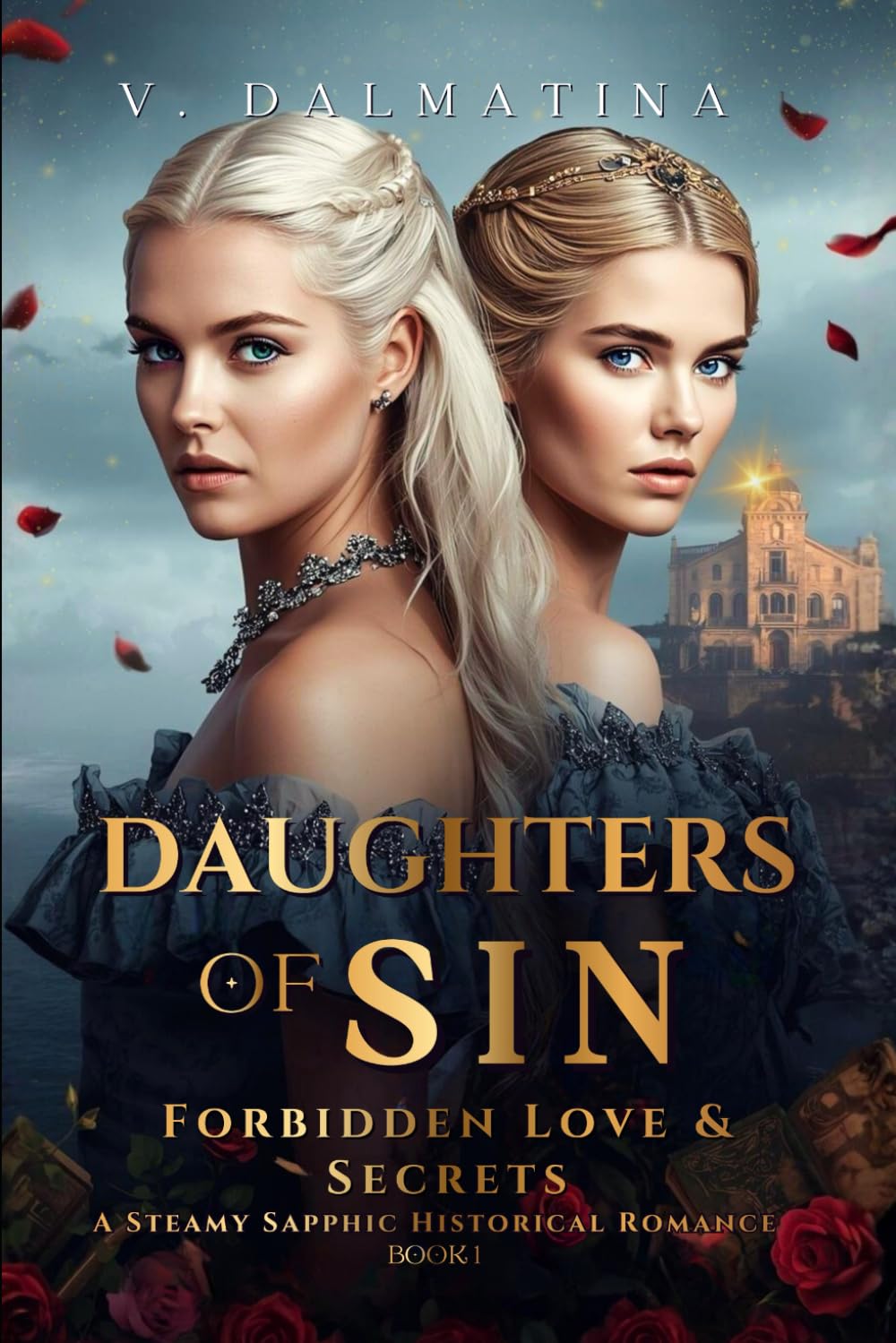Daughters of Sin: Forbidden Love & Secrets (Sin Series #1)
