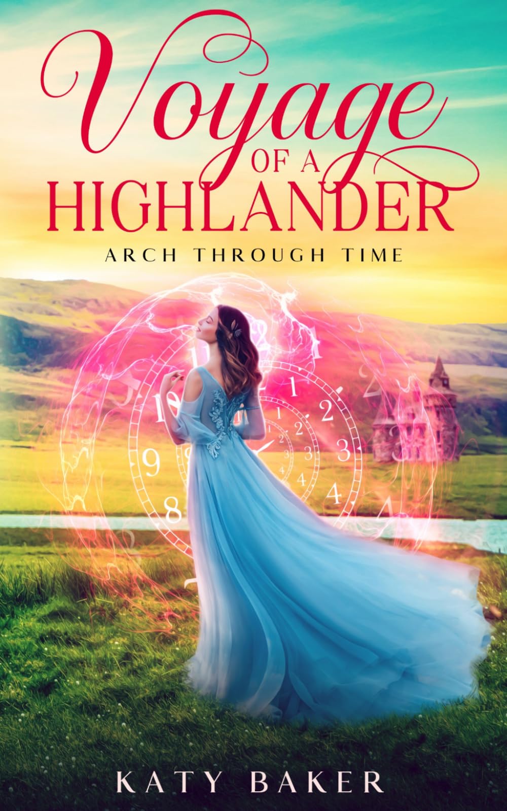 Voyage of a Highlander: A Scottish Highland Romance (Arch Through Time)