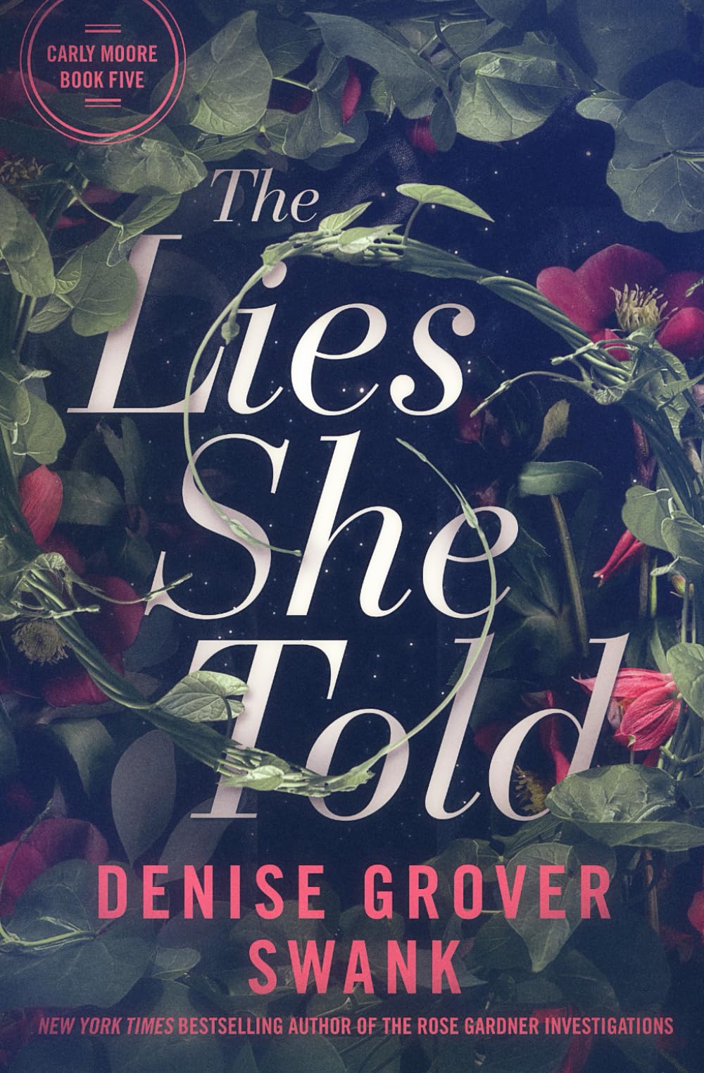 The Lies She Told: Carly Moore #5 (Carly Moore Mystery)