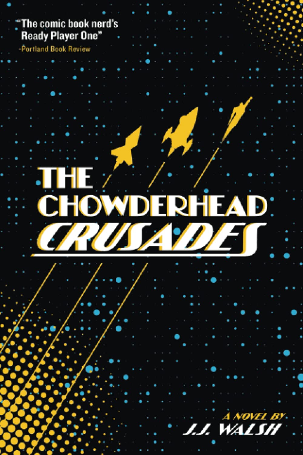 The Chowderhead Crusades 9781922551450 Walsh, J.J. Books