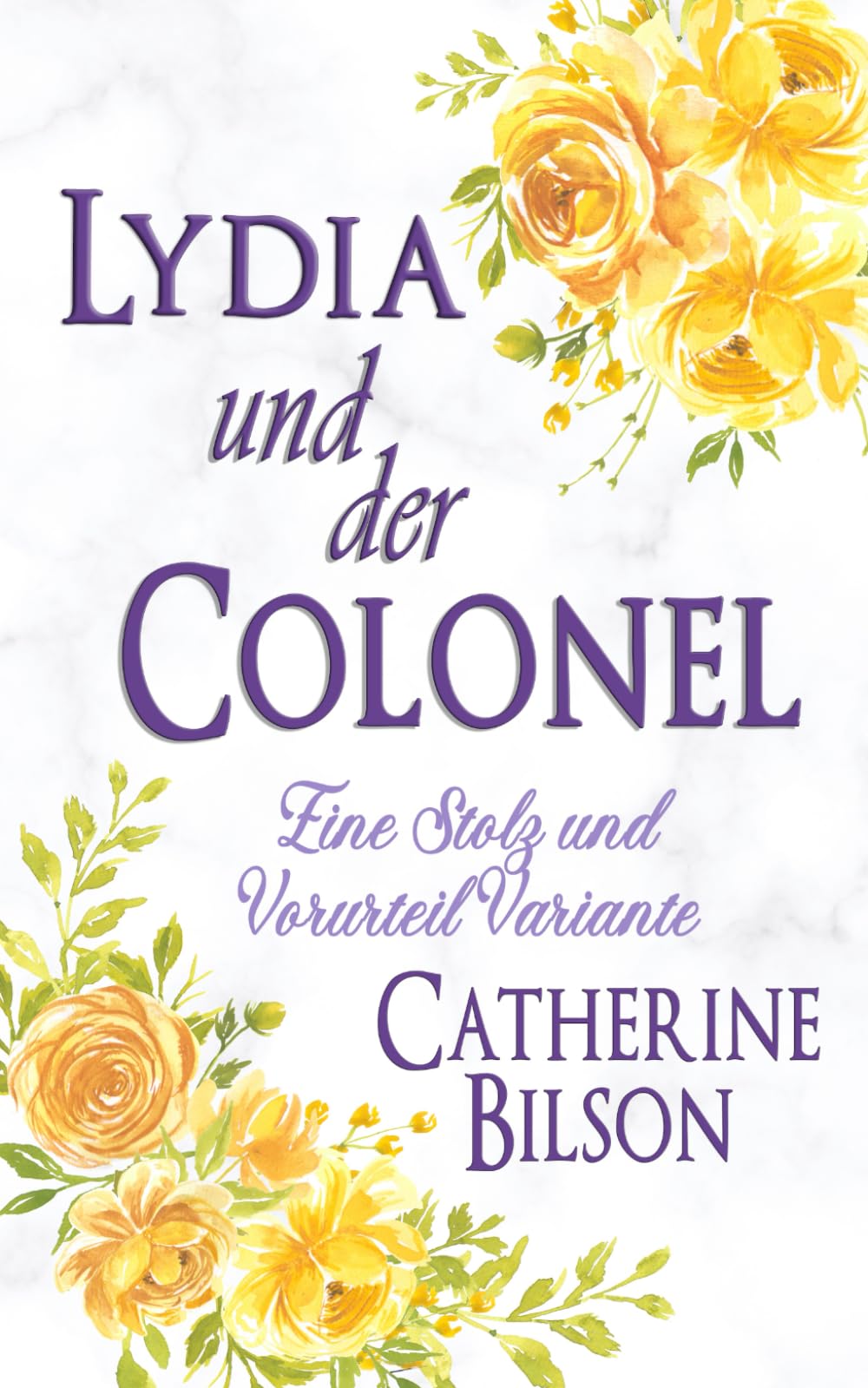 Lydia und der Colonel: Eine Stolz und Vorurteil Variante