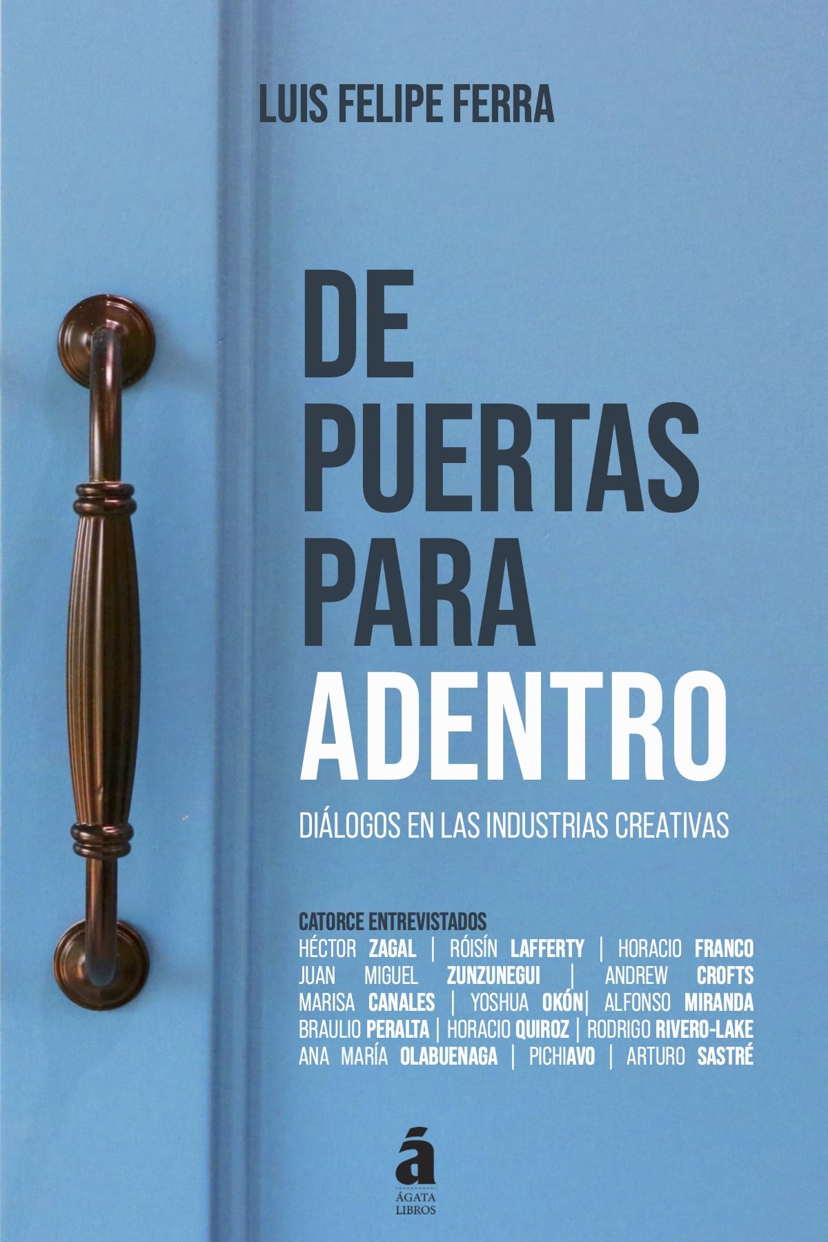 De puertas para adentro : décoder les industries créatives sans jargon complexe