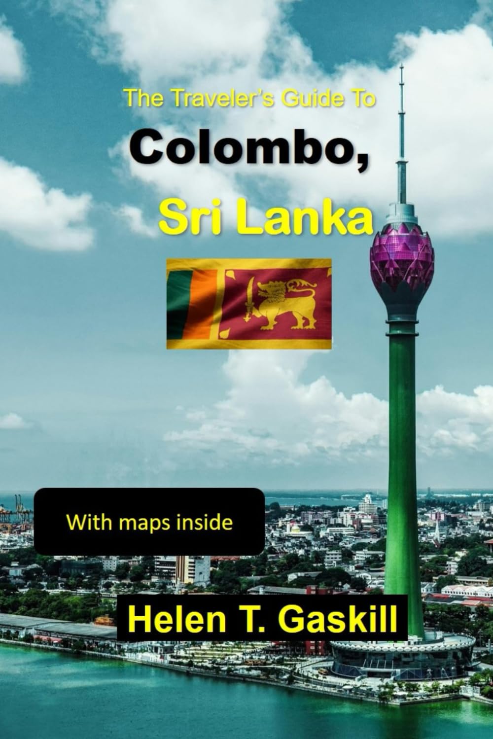 The Traveler's Guide to Colombo, Sri Lanka: Find Out Here