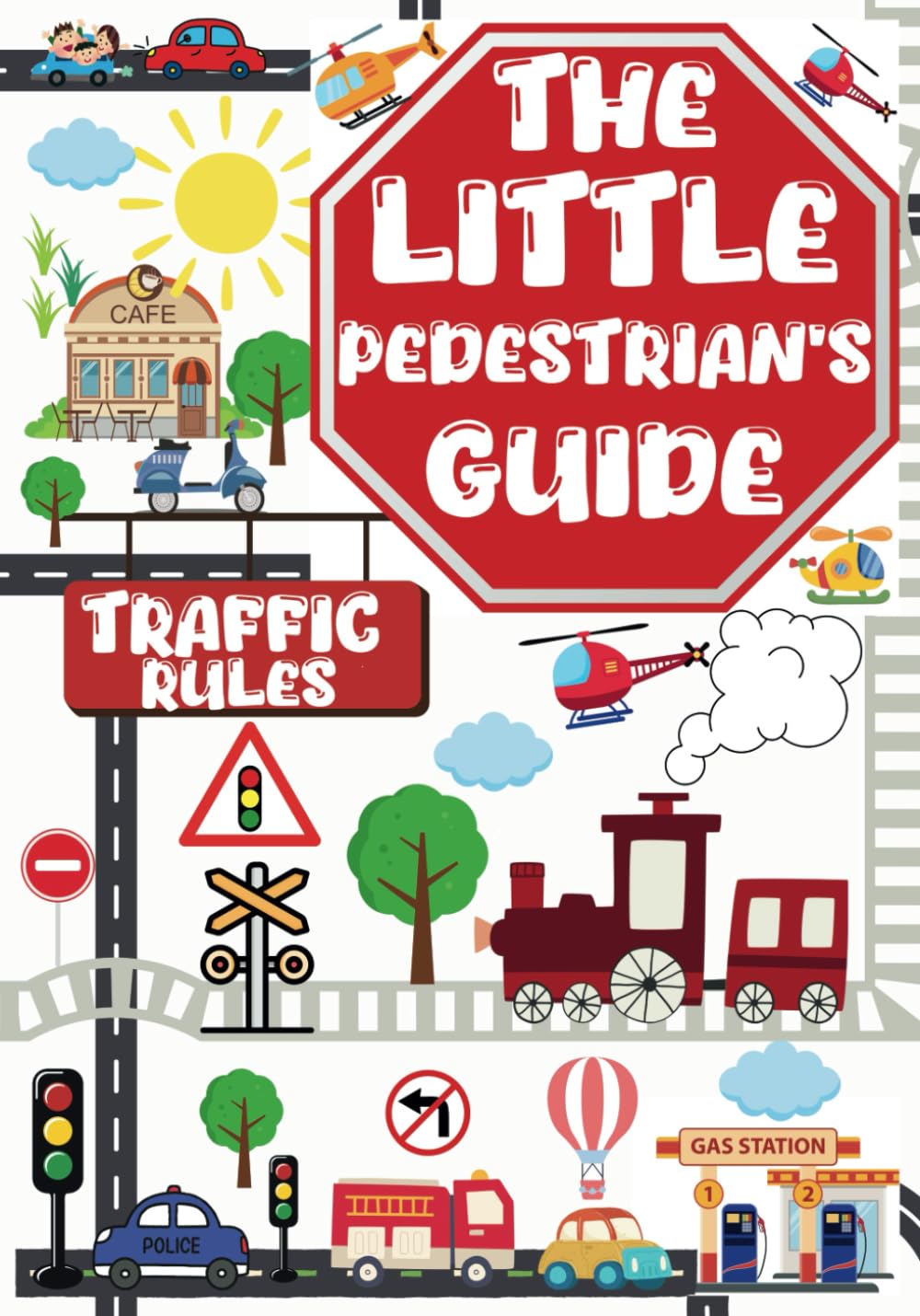The Little Pedestrian's Guide: Traffic Rules