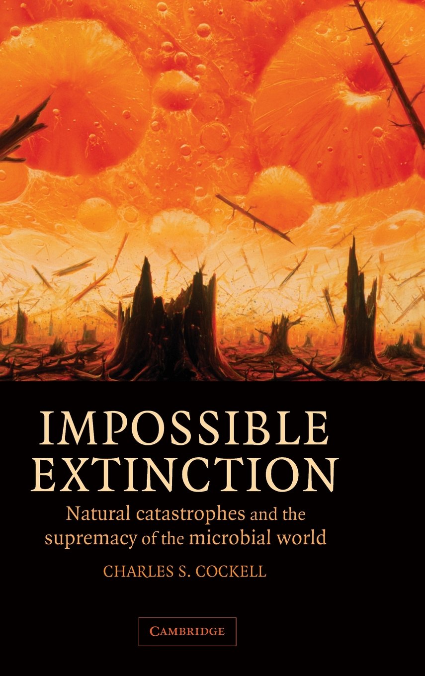 Impossible Extinction: Natural Catastrophes and. c*ckell<|