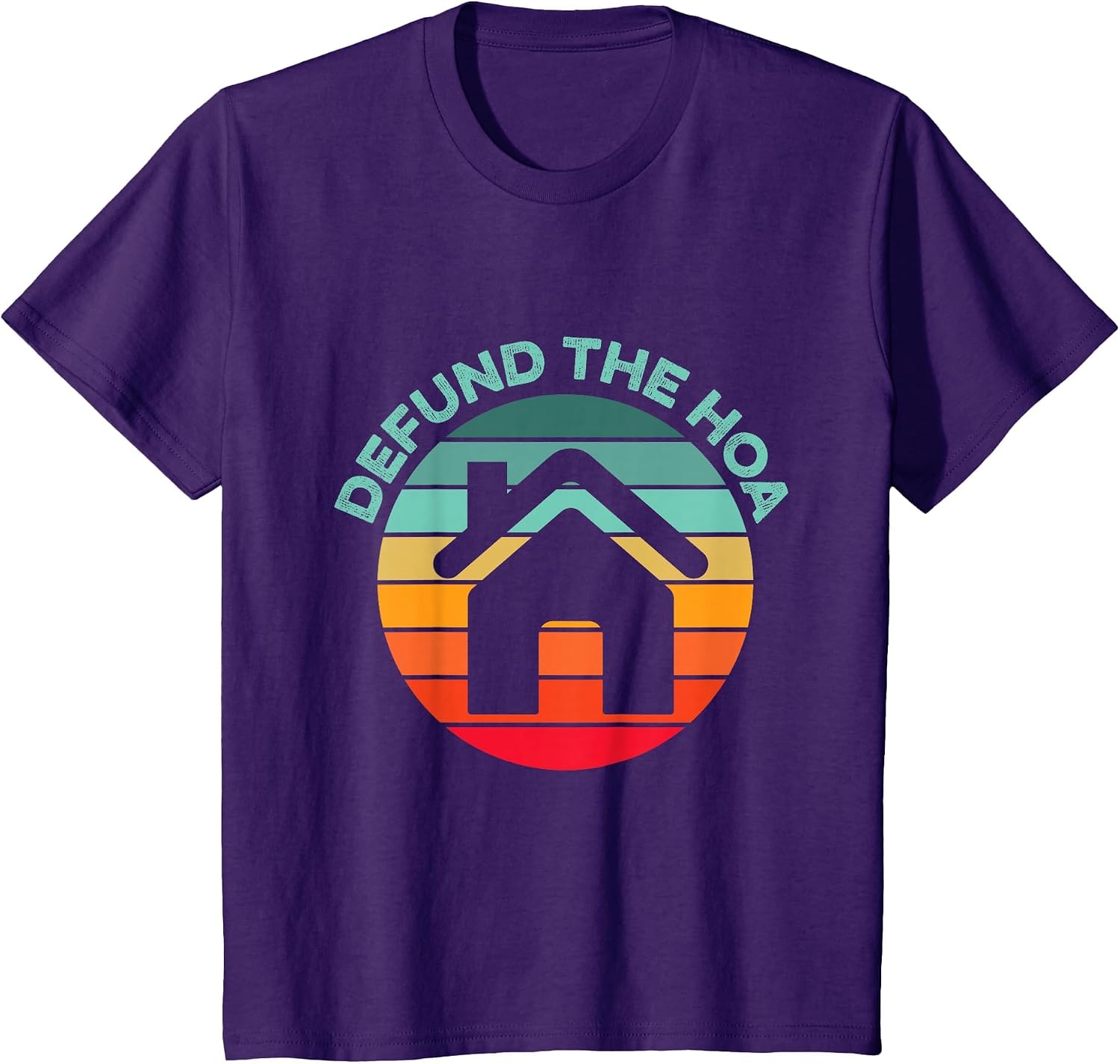 Defund the HOA House Funny Home Owners Association Community T-Shirt image 5