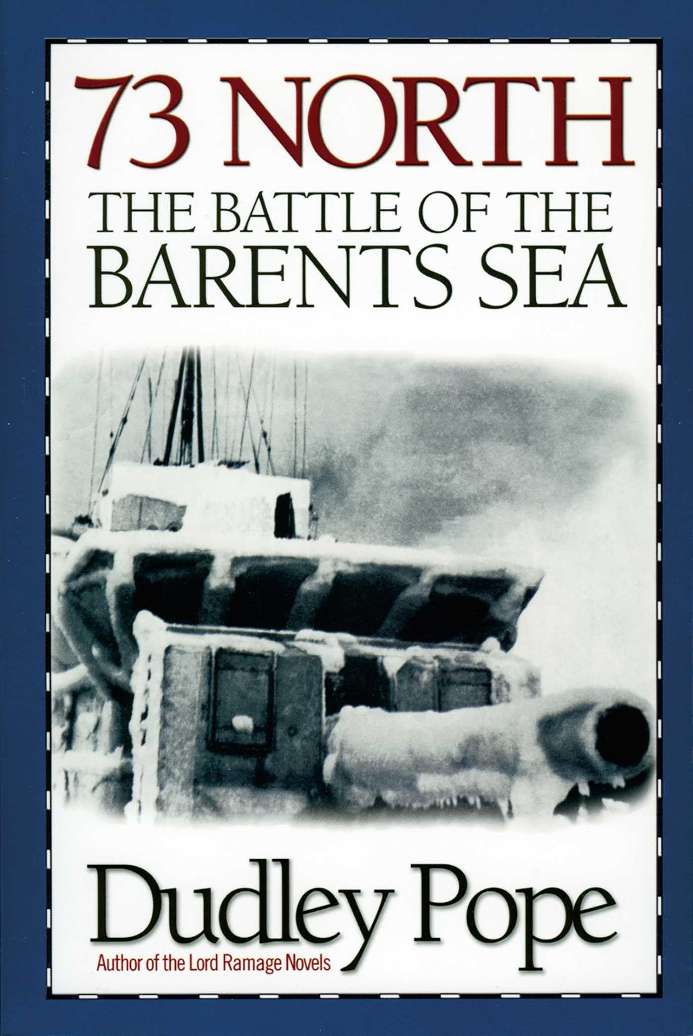 73 North: The Battle of the Barents Sea,Dudley Pope