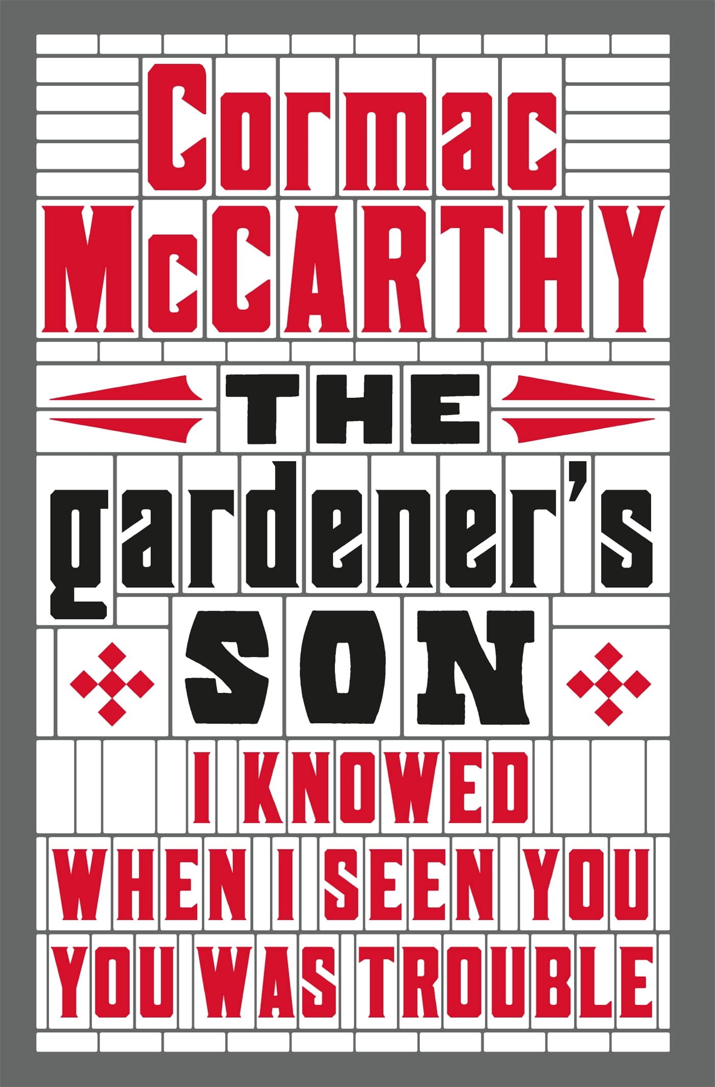 The Gardener's Son by Cormac McCarthy - 9781447273134