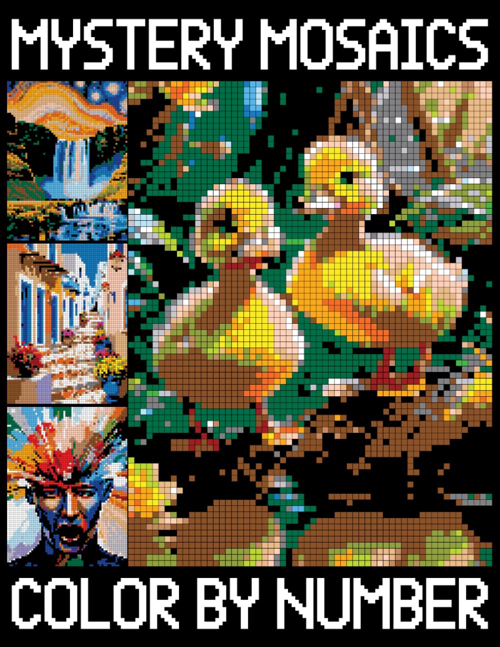 Mystery Mosaics Color By Number: Pixel Art for Relaxation and Mindful Coloring, Hidden Image Puzzles