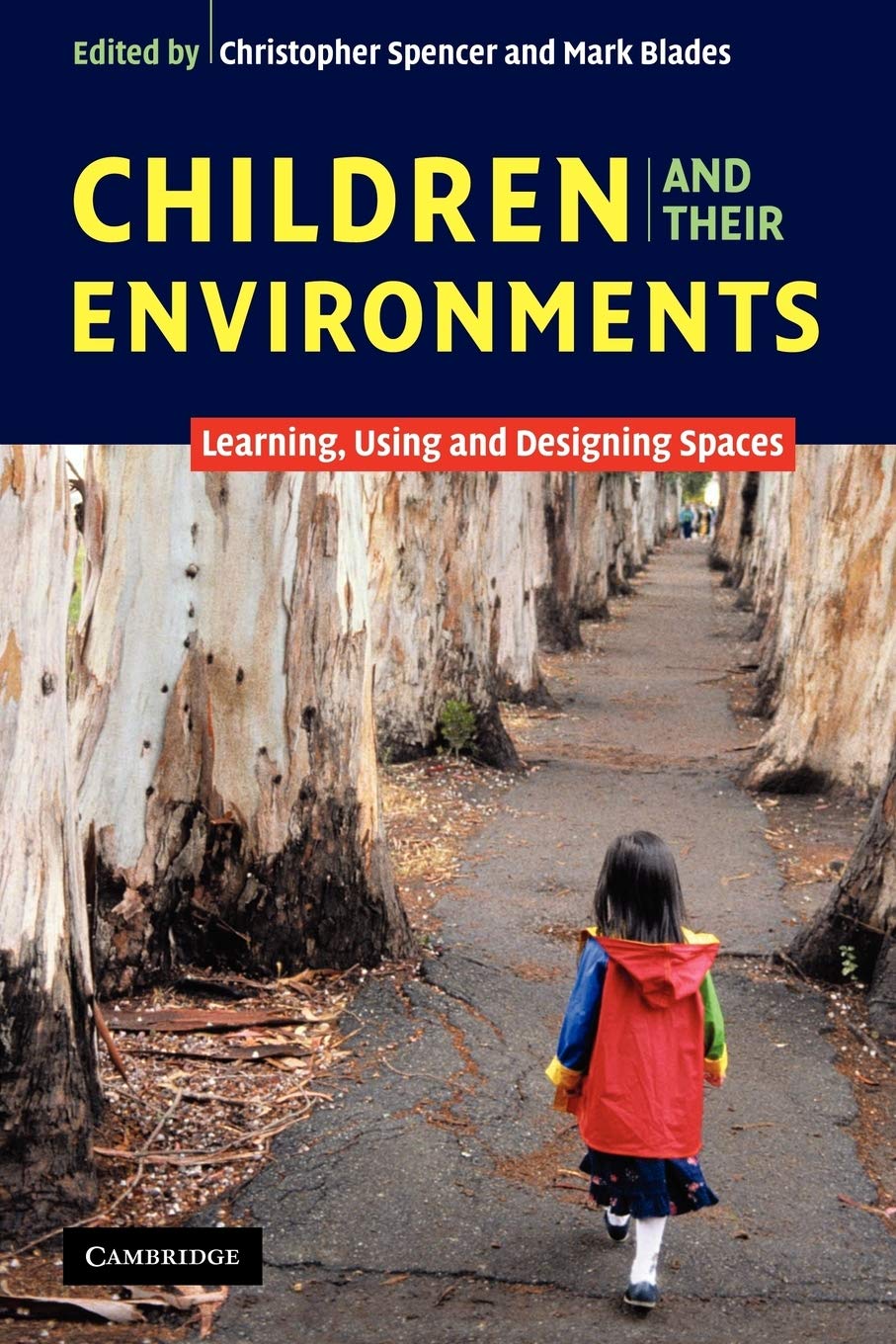 Children and their Environments: Learning, Using and Designing S