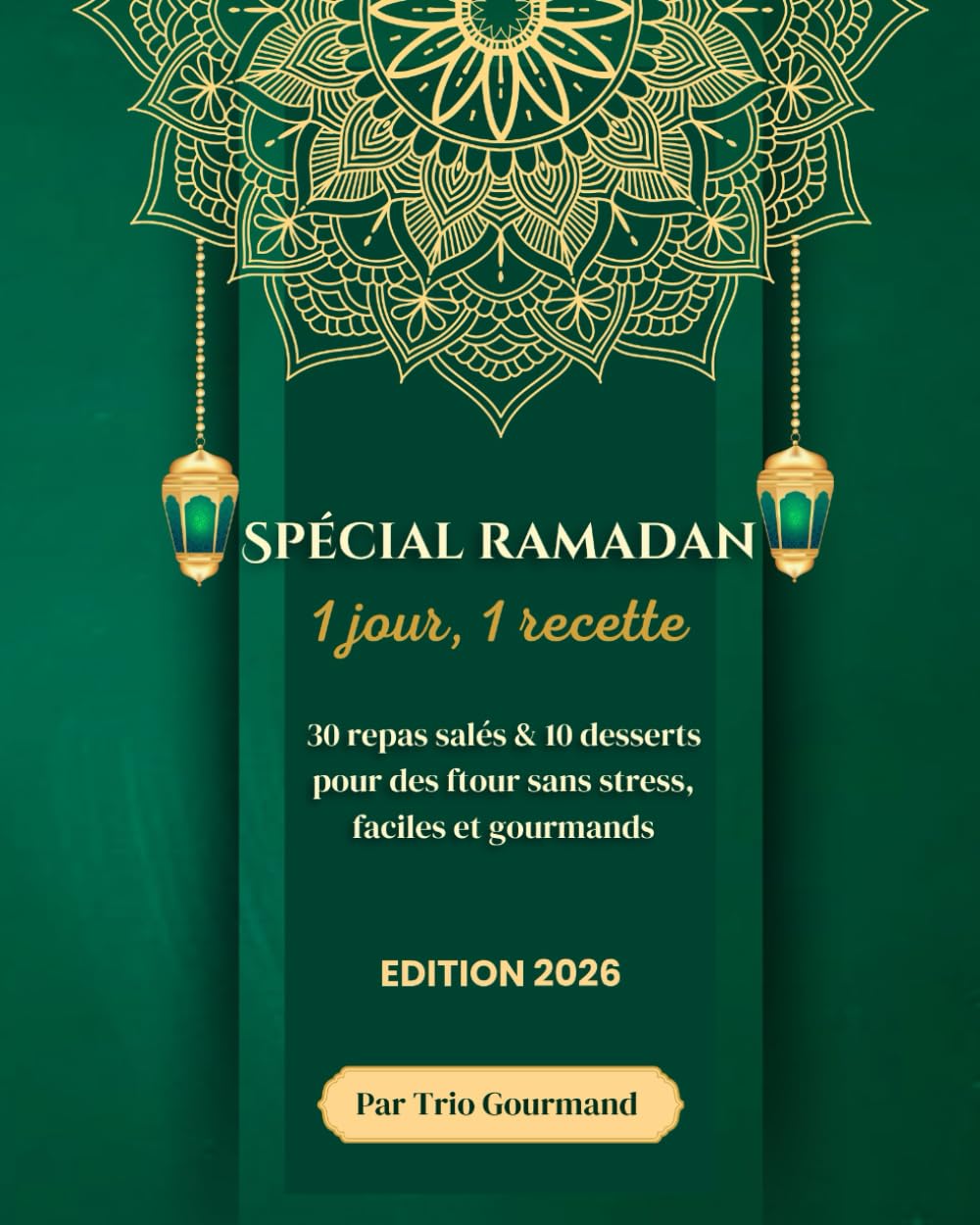 Spécial Ramadan: 1 jour, 1 recette