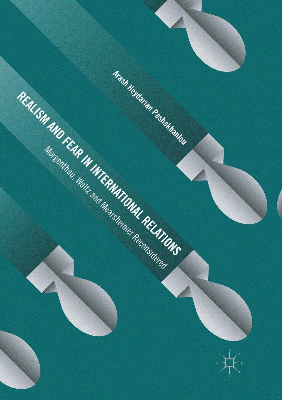 Realism and Fear in International Relations - 9783319822402