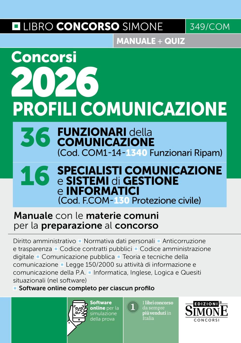Concorsi 2026 profili comunicazione. 36 funzionari della comunicazione. 16 specialisti comunicazione e sistemi di gestione e informatici. Manuale con le materie comuni per la preparazione al concorso