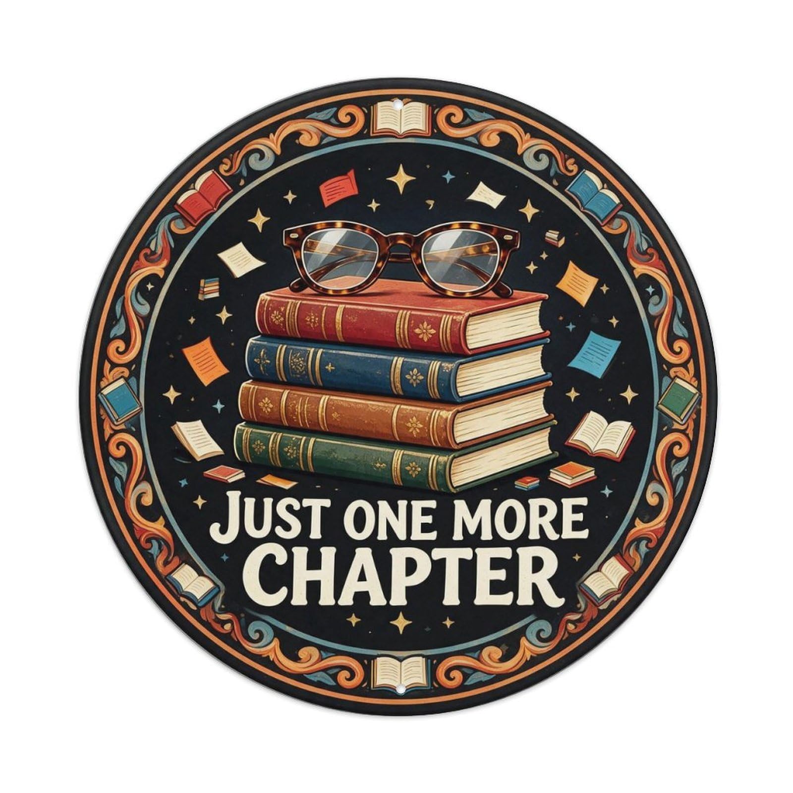 Just One More Chapter Metal Tin Sign Plaque