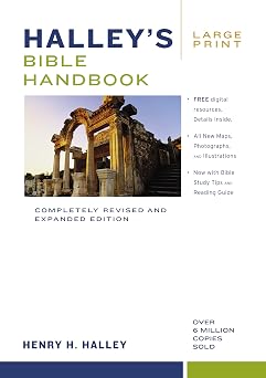 Halleys Bible Handbook, Large Print Completely Revised and Expanded Edition---Over 6 Million Copies Sold