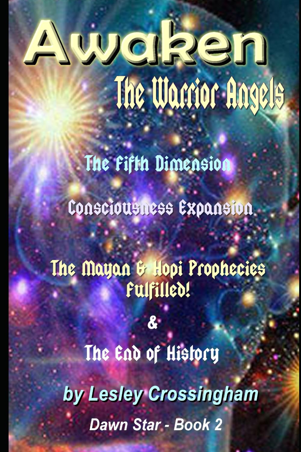 Awaken, The Rebel Angels: Mayan prophecies revealed