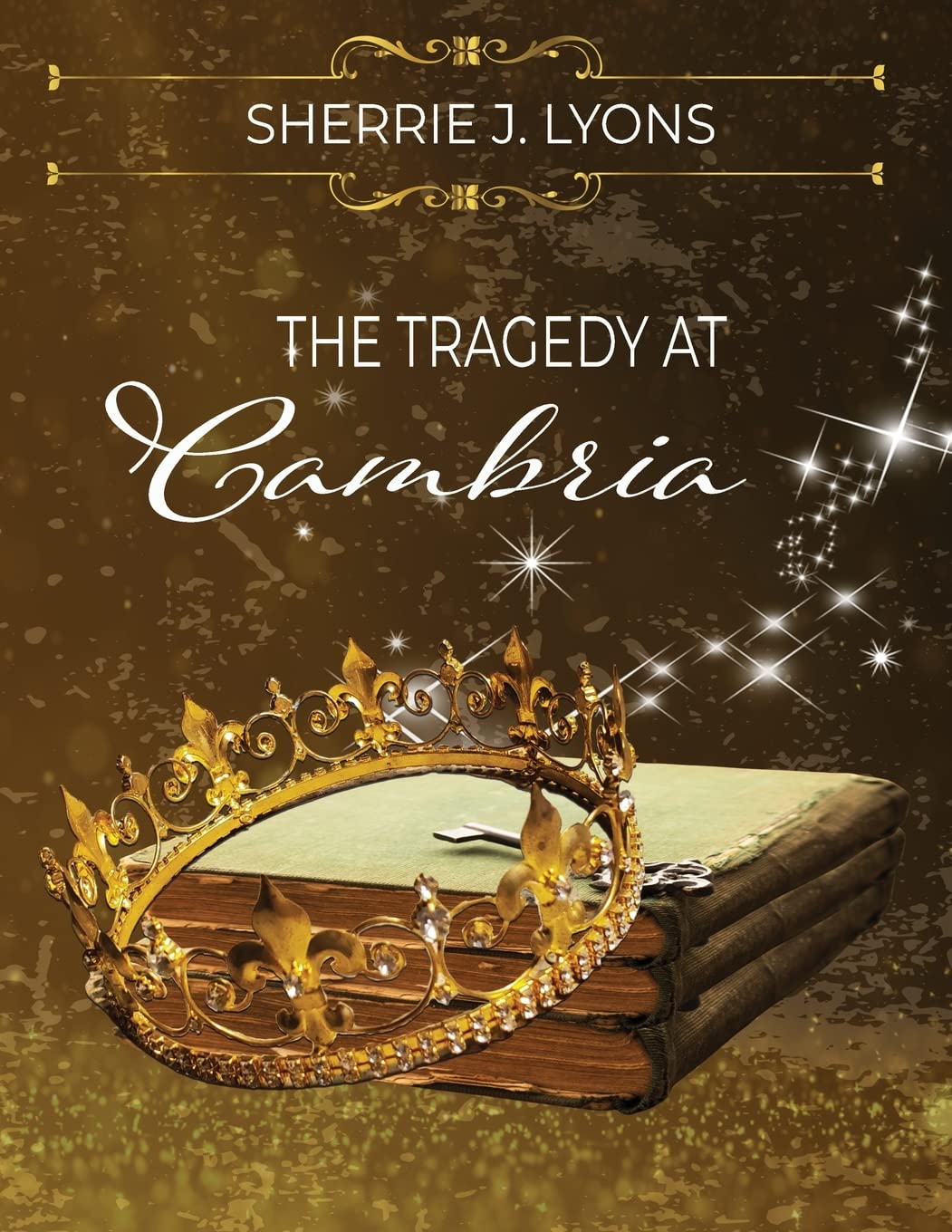 The Tragedy at Cambria: Lyons, Sherrie J: 9781648733352: Amazon.com: Books