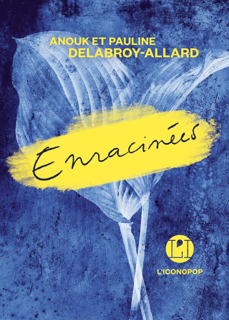 Et Si On Se Rencontrait Pauline Amazon.fr - Enracinées - Delabroy-Allard, Pauline, Delabroy-Allard, Anouk -  Livres