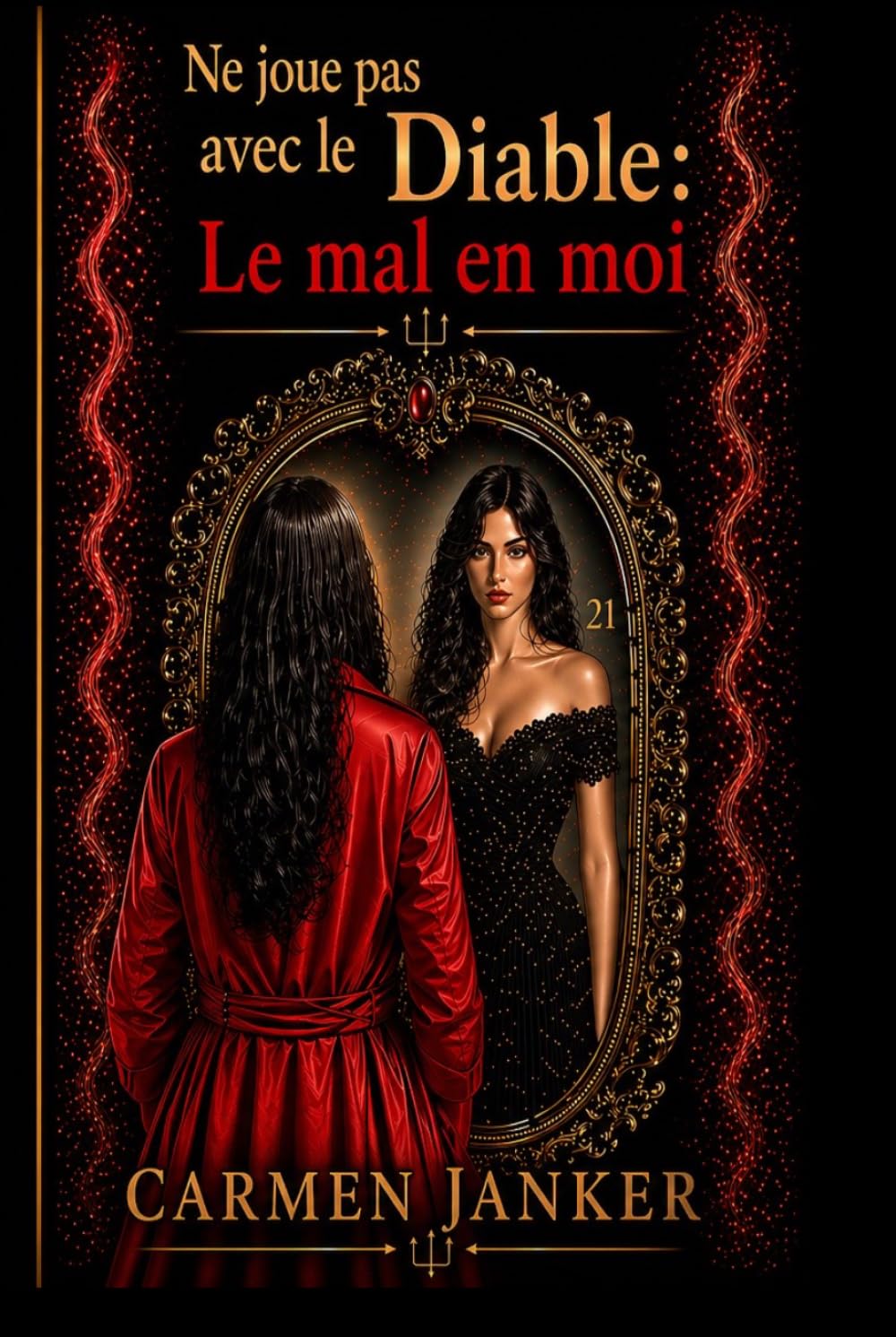 Ne joue pas avec le Diable: Le mal en moi