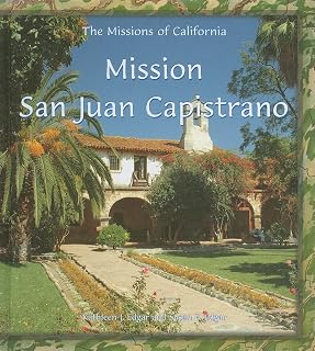 Mission San Juan Capistrano (Missions of California)