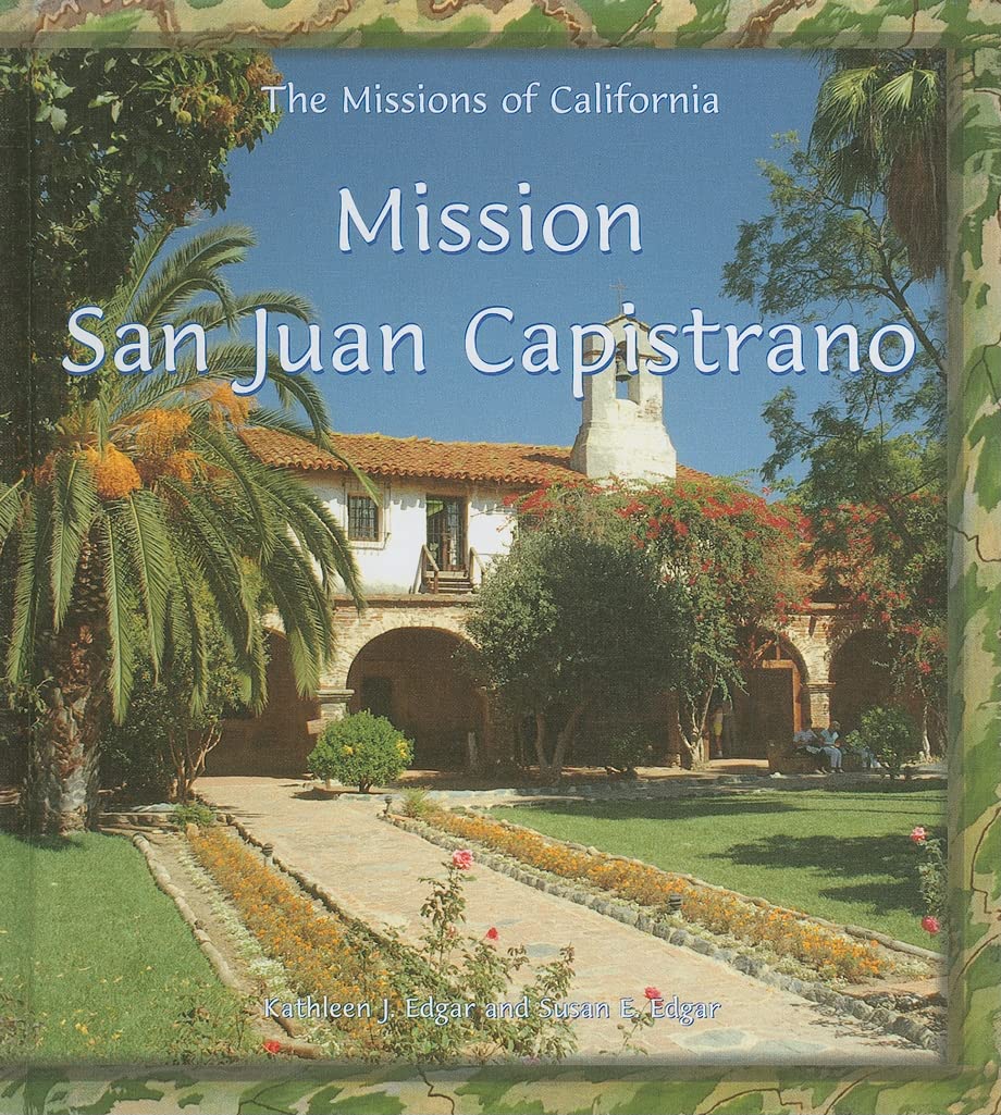 Mission San Juan Capistrano (Missions of California)      Library Binding – December 30, 2003