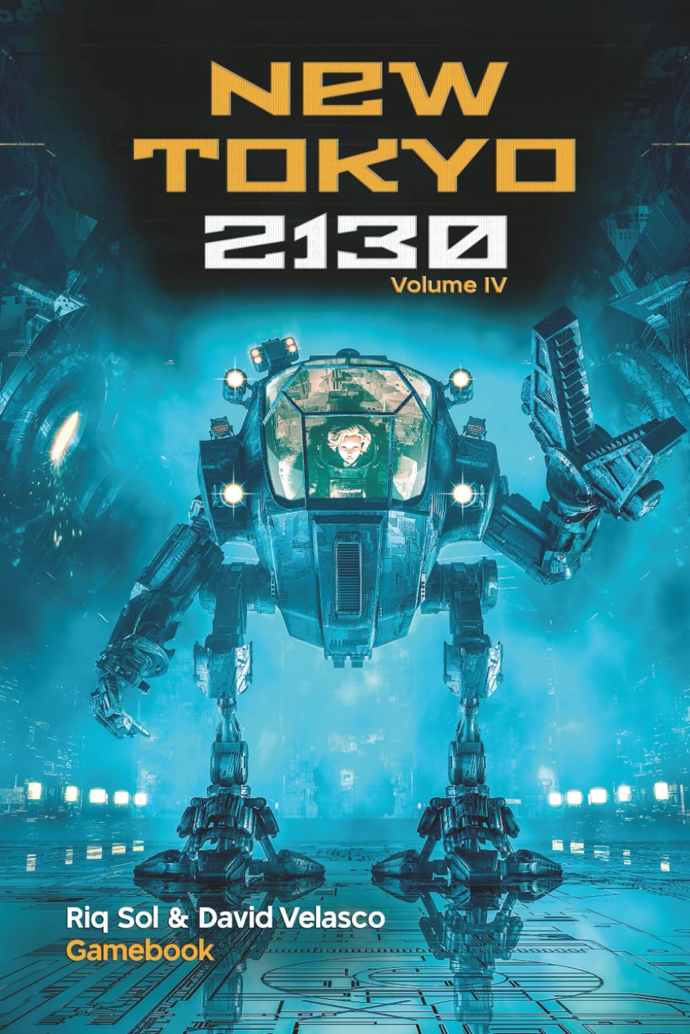 New Tokyo 2130, Volume IV (Gamebook) (New Tokyo 2130 (Gamebook))