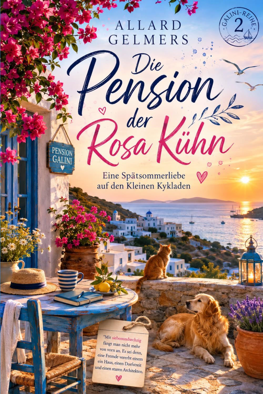 Die Pension der Rosa Kühn: Eine Spätsommerliebe auf den Kleinen Kykladen Galini-Reihe · Band 2