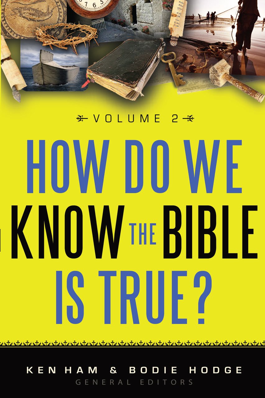 How Do We Know the Bible Is True Volume 2