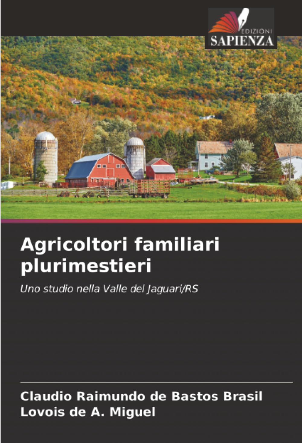 Agricoltori familiari plurimestieri: Uno studio nella Valle del Jaguari/RS