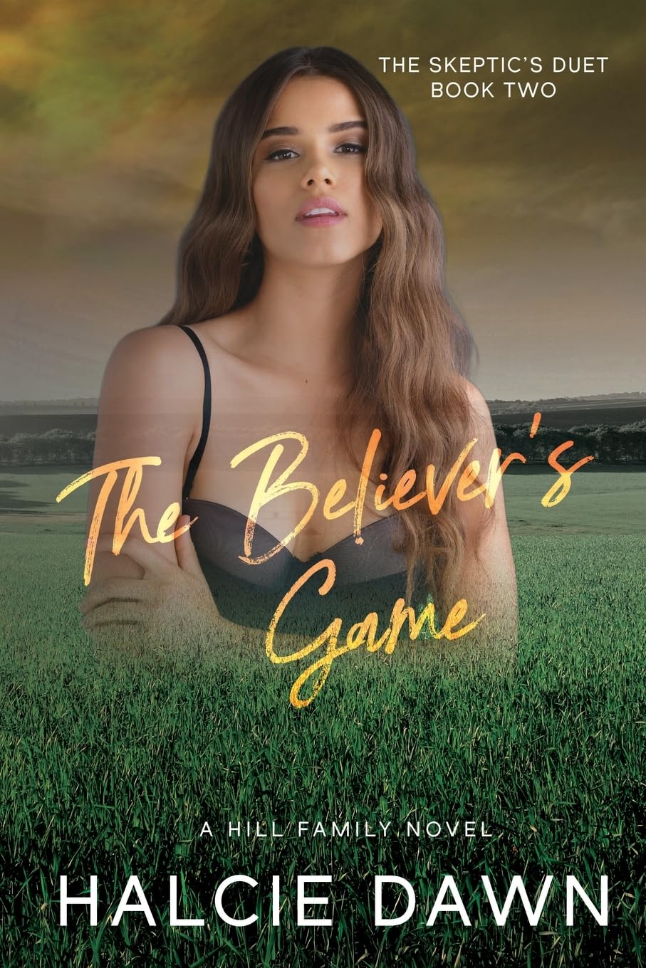 The Believer's Game: The Skeptic's Duet Book Two: 2