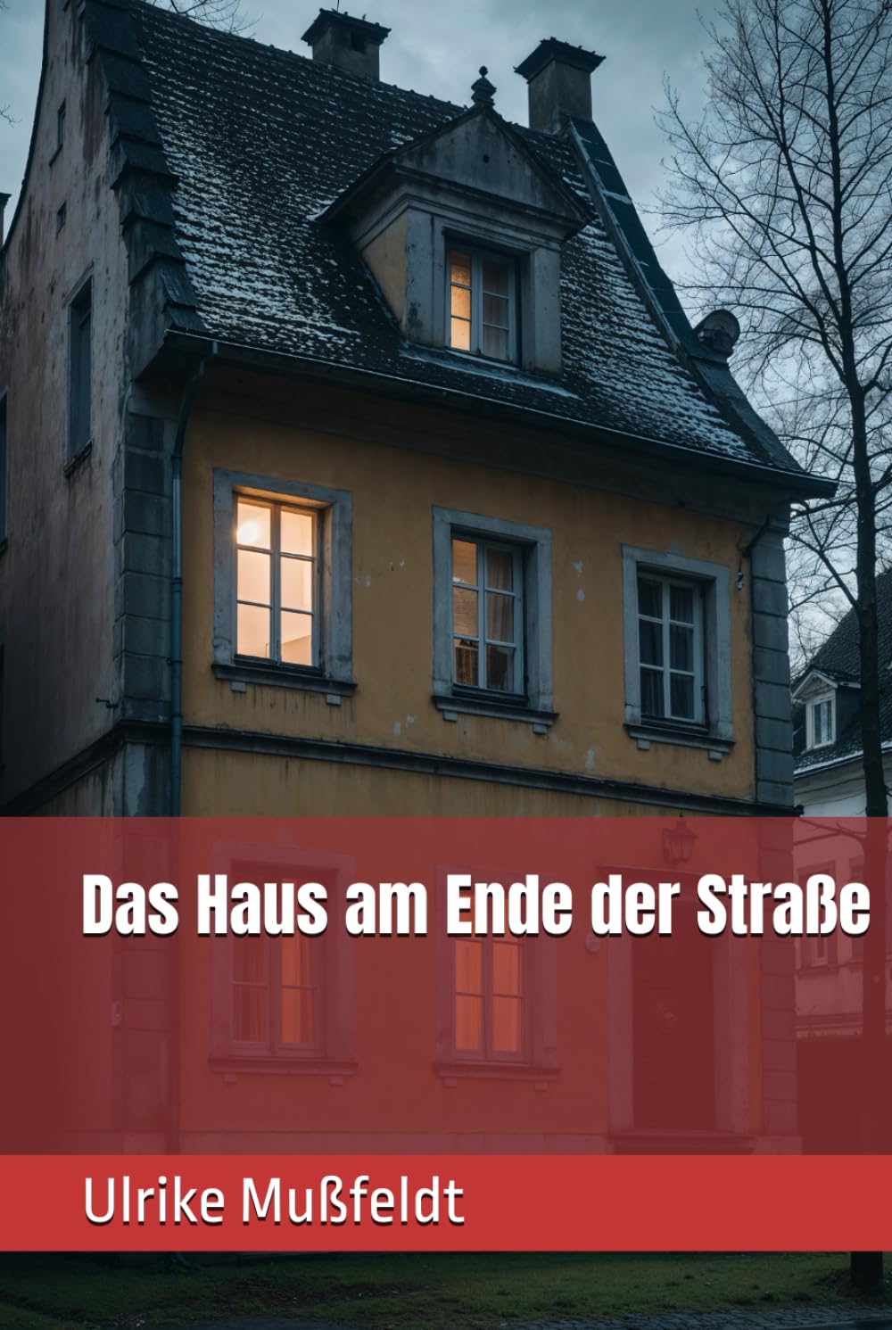 Das Haus am Ende der Straße