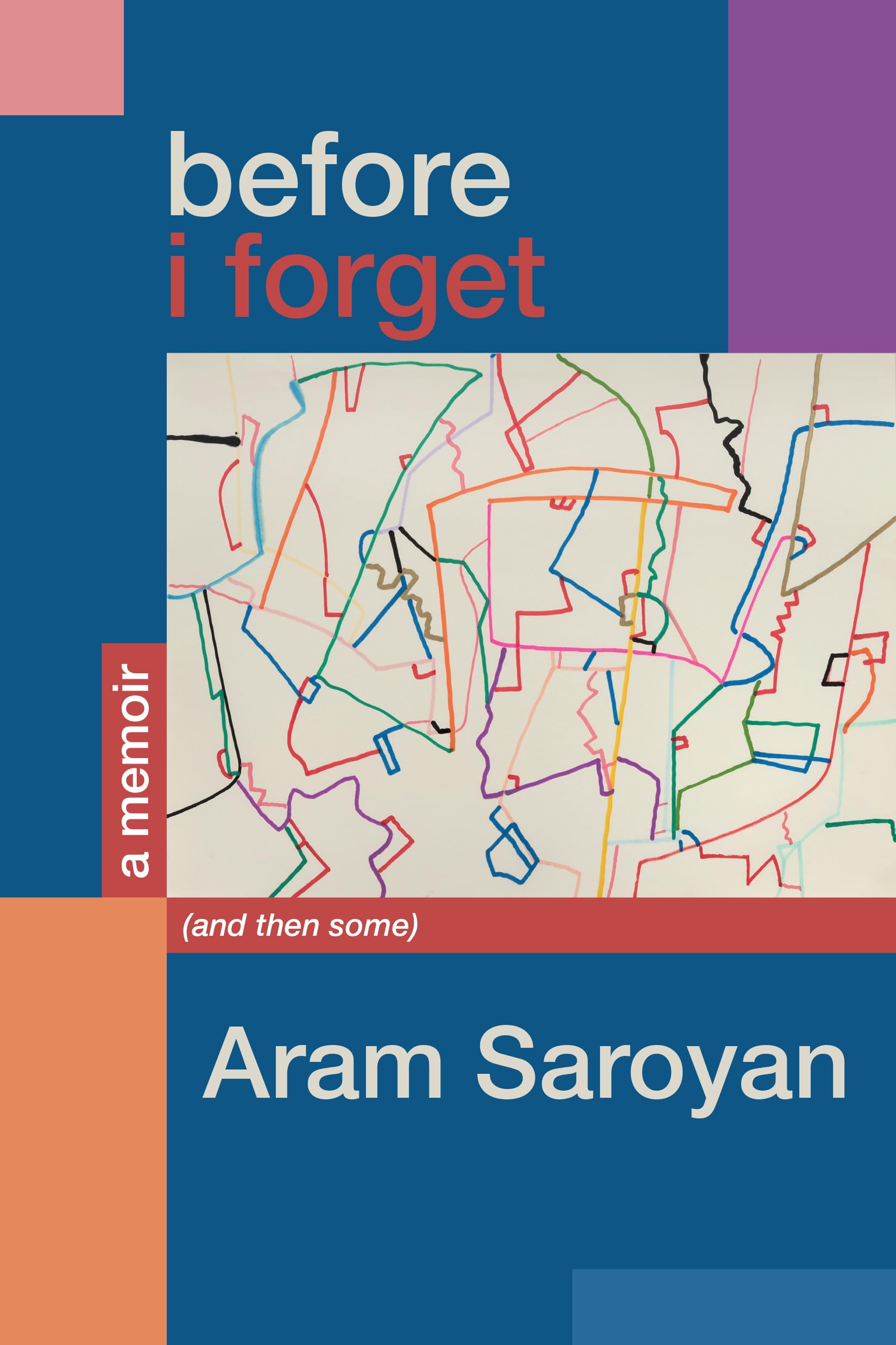 Before I Forget: A Memoir (and Then Some)