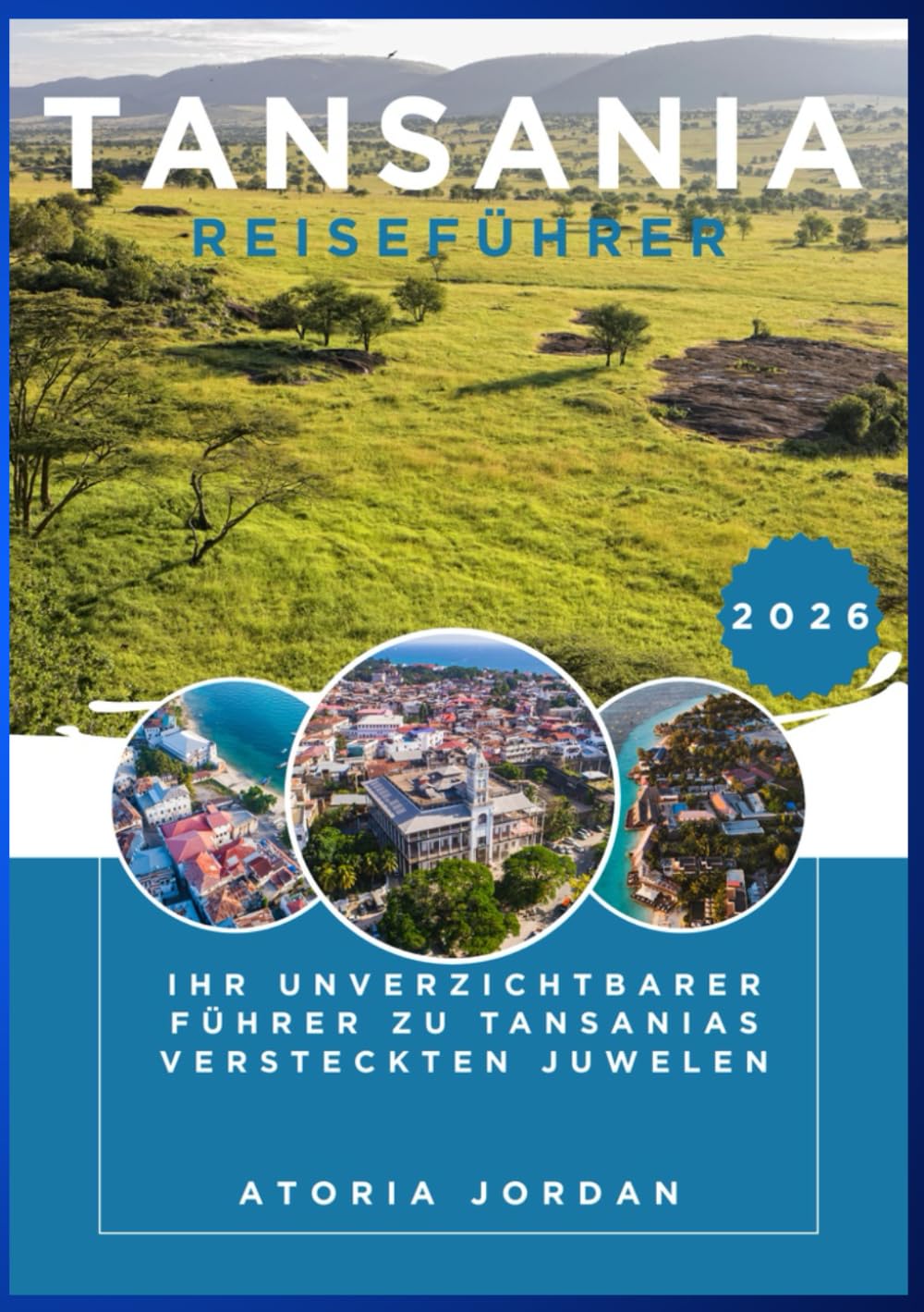 Tansania Reiseführer 2026