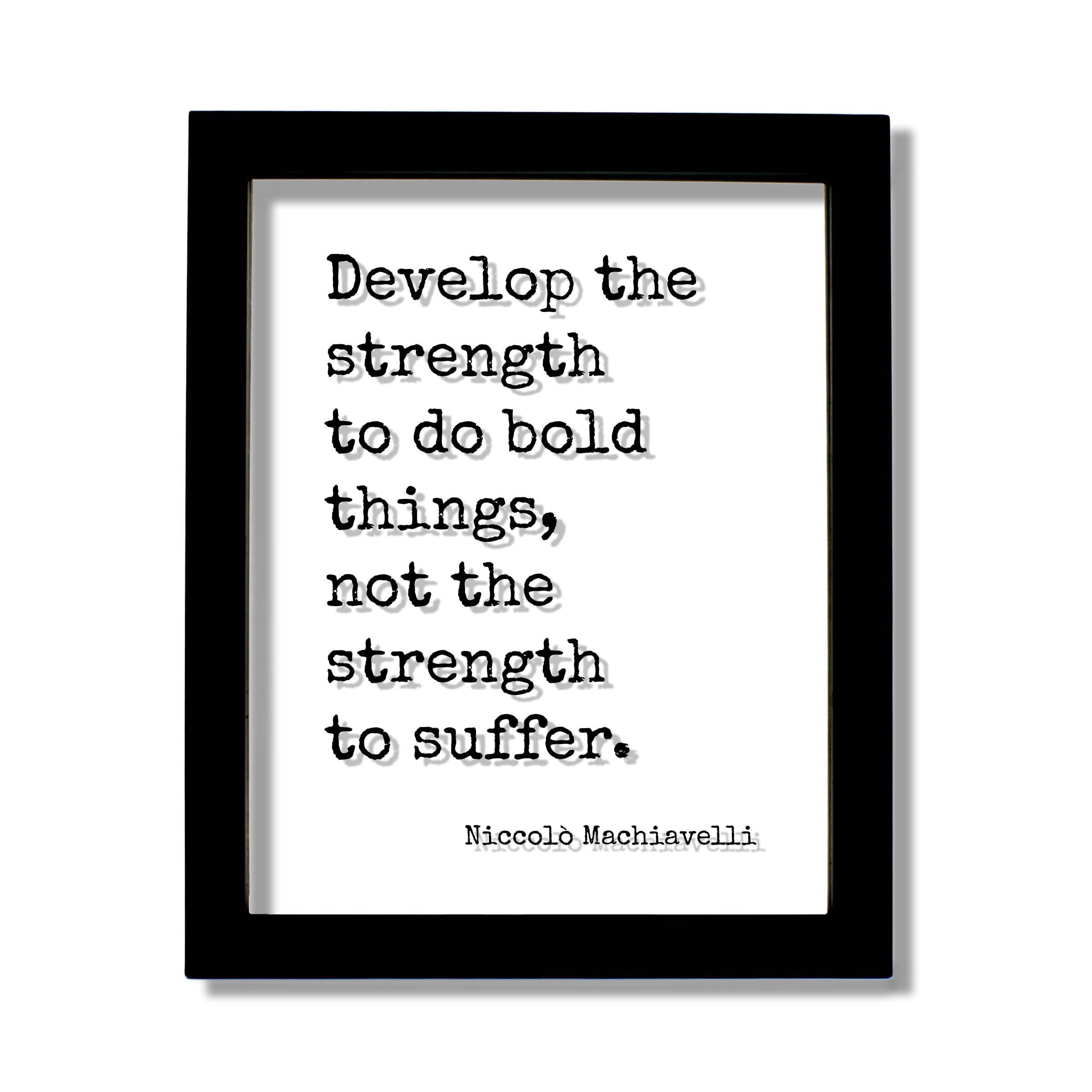 Amazon.com: Niccolò Machiavelli - Develop the strength to do bold