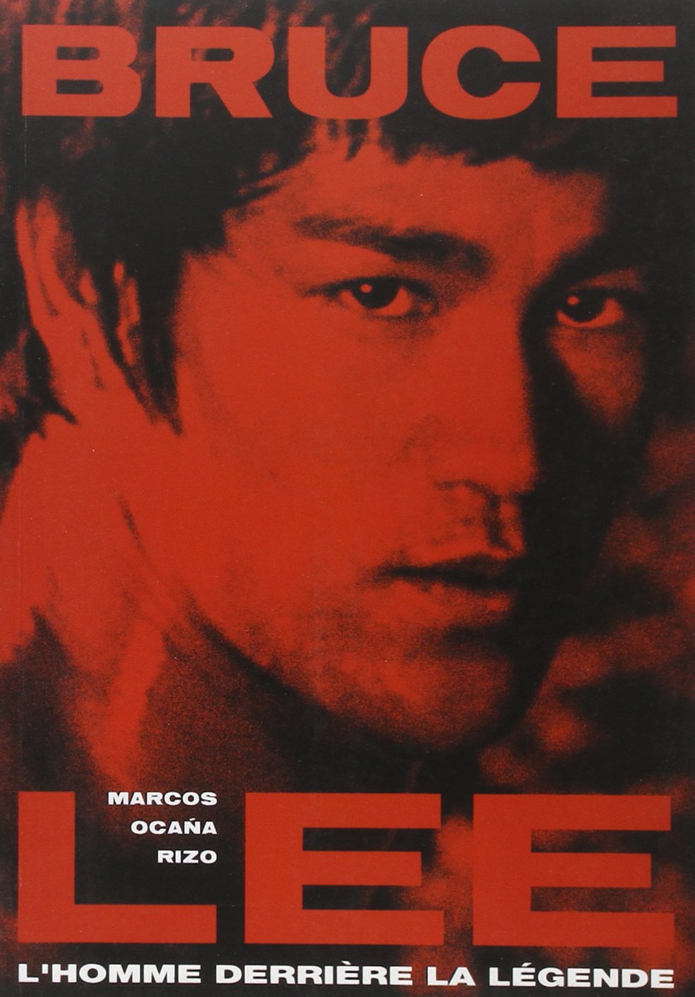 Bruce Lee - l'homme derrière la légende