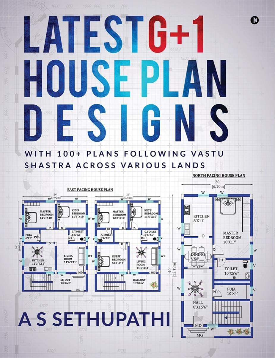 Latest G+1 House Plan Designs: With 100+ Plans Following Vastu Shastra Across Various Lands Paperback – September 24, 2021
