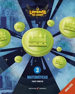 Matemáticas 3º Educacion Primaria la Leyenda del Legado Ed 2019 Andalu