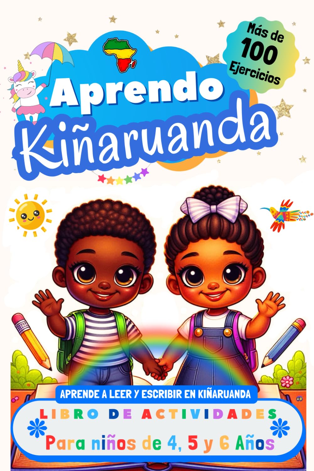 Aprendo Kiñaruanda, Libro de Actividades para Niños de 4, 5 y 6 años: Más de 100 ejercicios, Aprende a leer y escribir en Kiñaruanda