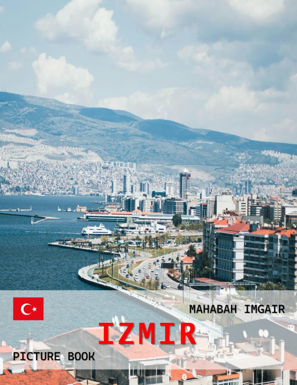 Izmir: A Timeless Visual Journey — A Coffee Table Photo Collection