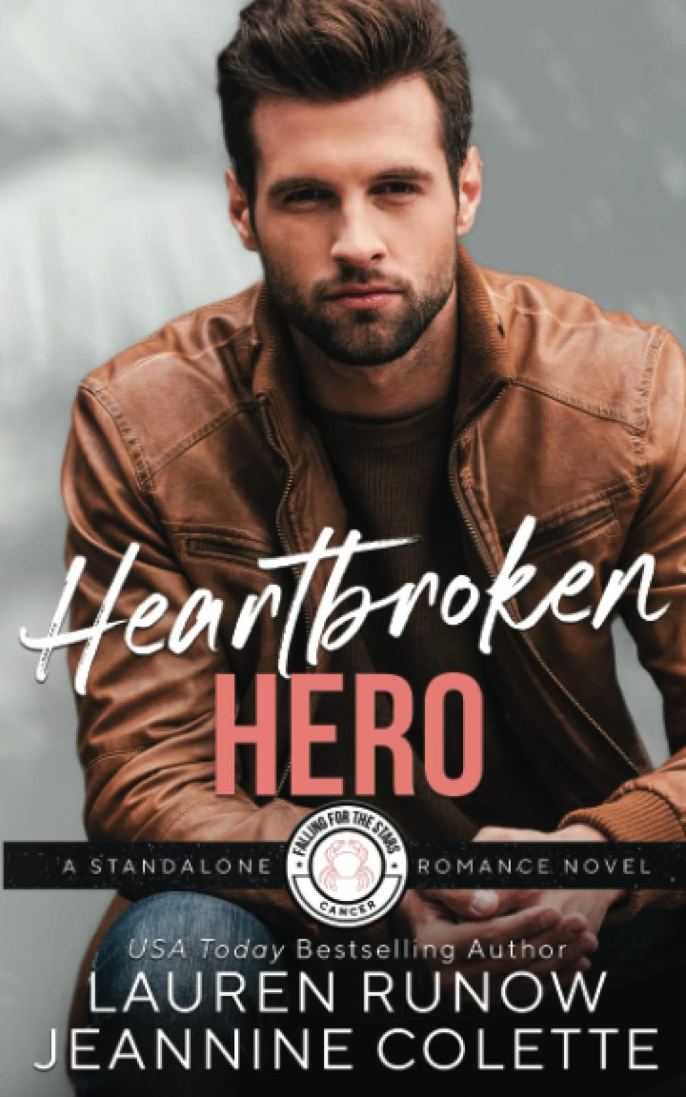 Heartbroken Hero: Falling for a Cancer (Falling for the Stars)