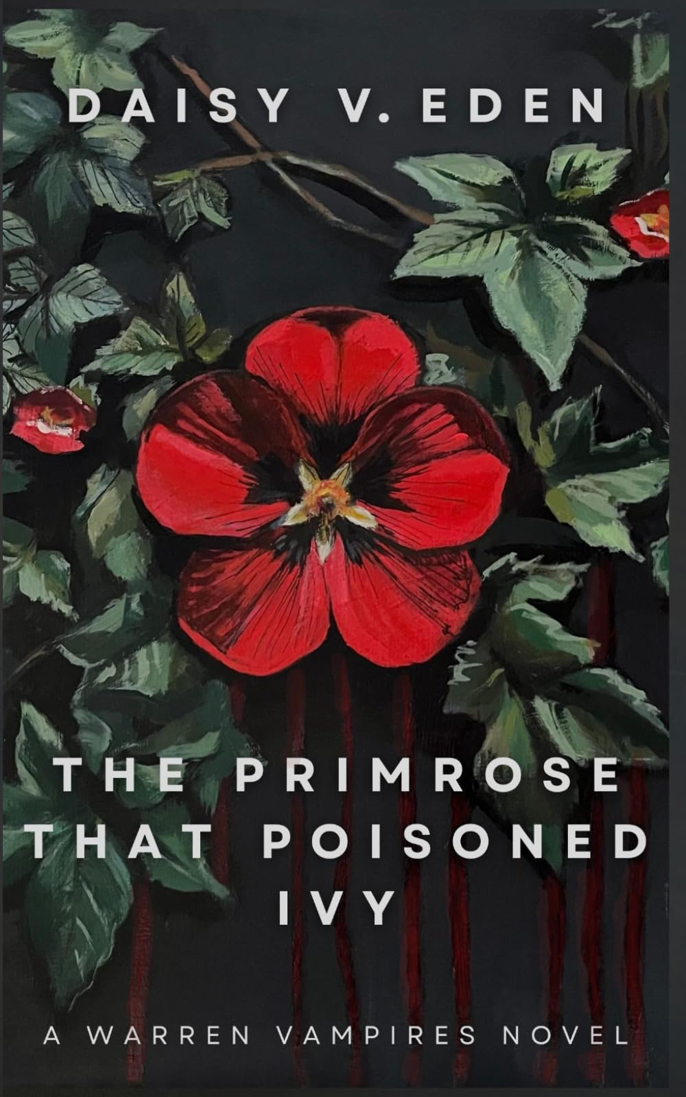 The Primrose that Poisoned Ivy: An Enemies to Lovers Vampire Romance (The Warren Vampires Series)